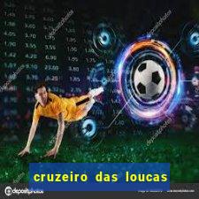 cruzeiro das loucas filme completo dublado superflix